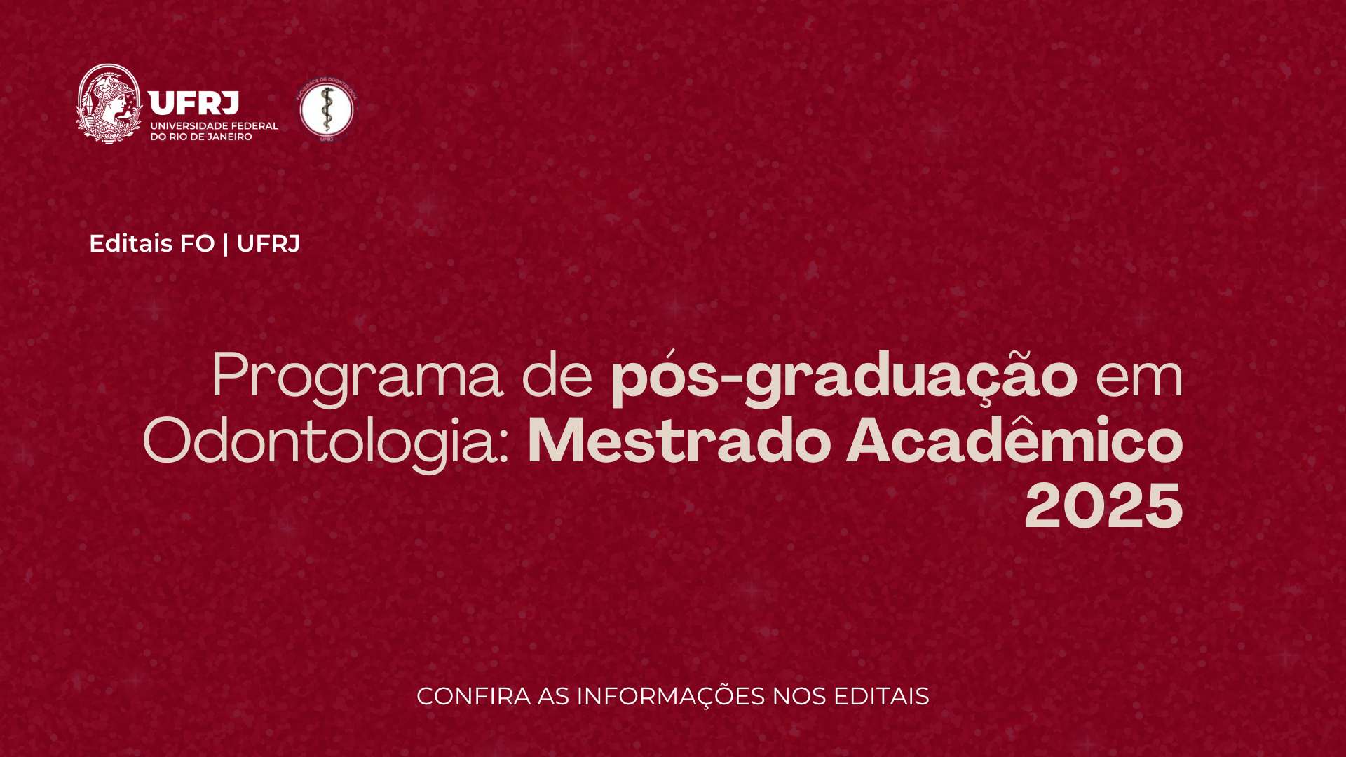 EDITAL DE SELEÇÃO Nº 960/2024 DO PROGRAMA DE PÓS-GRADUAÇÃO EM ODONTOLOGIA – MESTRADO ACADÊMICO